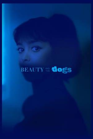 Beauty and the Dogs (2017) tainies Online with greek subs Beauty and the Dogs (2017) με ελληνικους υποτιτλους